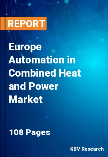 Europe Automation in Combined Heat and Power Market Size, 2028