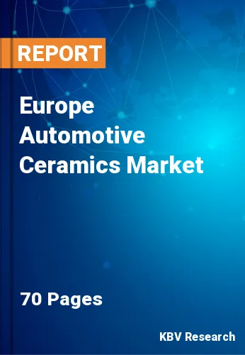 Europe Automotive Ceramics Market Size, Share 2026
