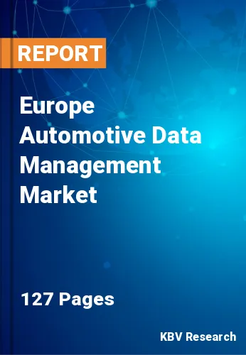 Europe Automotive Data Management Market Size & Share, 2028