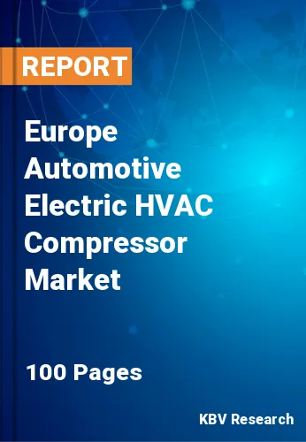 Europe Automotive Electric HVAC Compressor Market