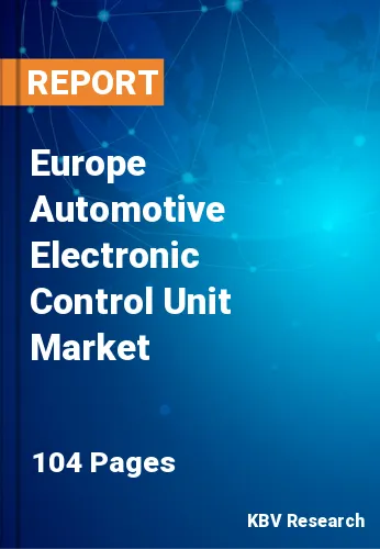 Europe Automotive Electronic Control Unit Market
