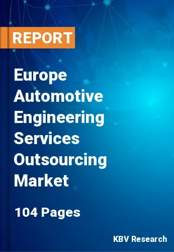 Europe Automotive Engineering Services Outsourcing Market