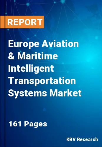 Europe Aviation & Maritime Intelligent Transportation Systems Market Size, Analysis, Growth