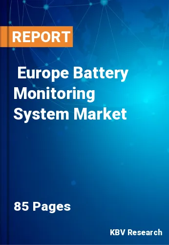  Europe Battery Monitoring System Market Size, Analysis, Growth