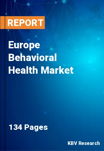 Europe Behavioral Health Market Size, Share & Growth 2030
