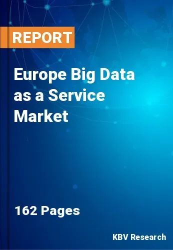 Europe Big Data as a Service Market Size & Forecast | 2031