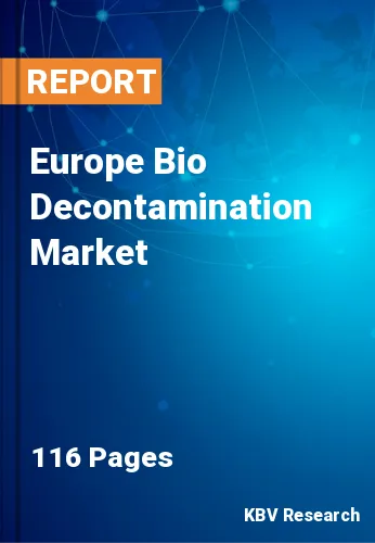 Europe Bio Decontamination Market Size & Share to 2023-2030
