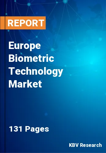 Europe Biometric Technology Market Size & Share to 2021-2027