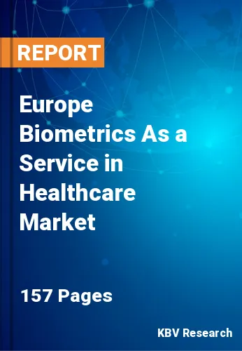 Europe Biometrics As a Service in Healthcare Market Size 2031