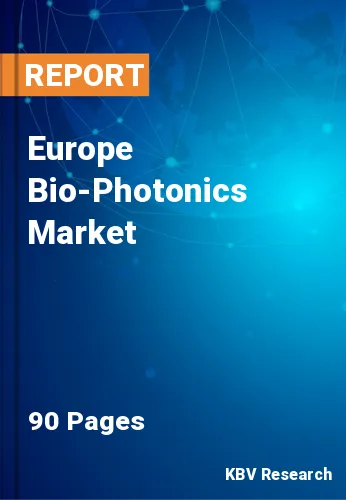 Europe Bio-Photonics Market Size, Share & Growth Analysis Report 2022