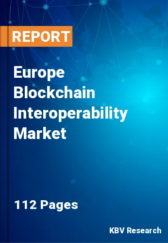 Europe Blockchain Interoperability Market Size Report, 2030
