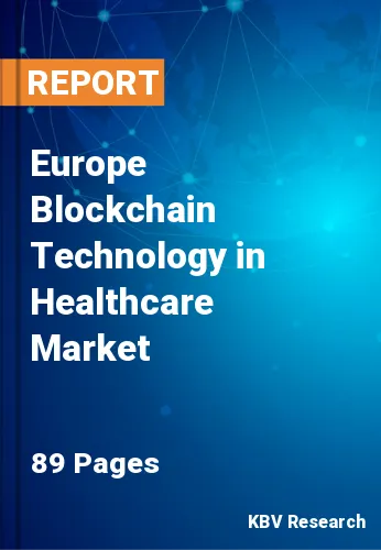 Europe Blockchain Technology in Healthcare Market Size, 2028