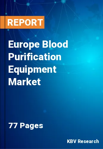 Europe Blood Purification Equipment Market Size Report, 2026