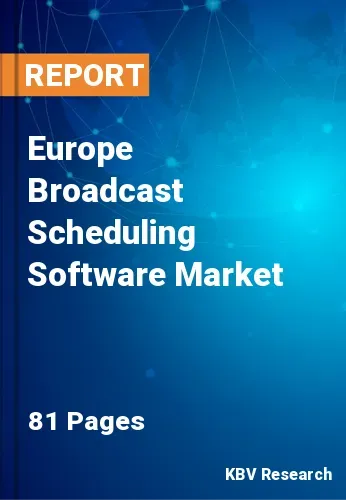 Europe Broadcast Scheduling Software Market Size, 2027