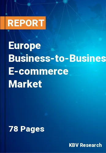Europe Business-to-Business E-commerce Market Size, 2027