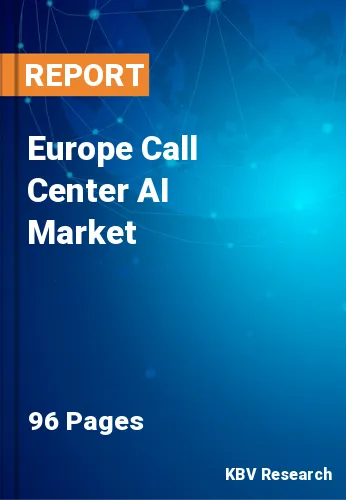 Europe Call Center AI Market Size, Share & Pridiction by 2027