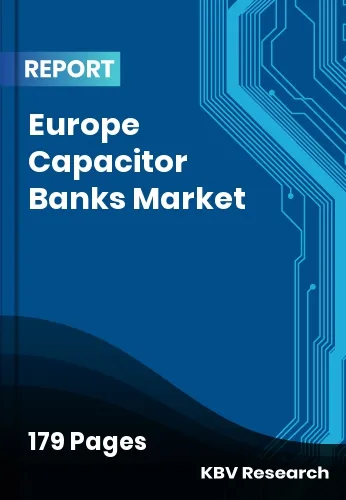 Europe Capacitor Banks Market Size | Forecast Report 2032