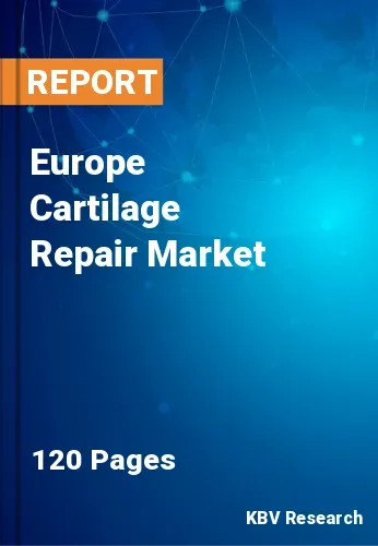 Europe Cartilage Repair Market Size, Analysis, Growth