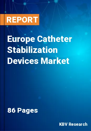 Europe Catheter Stabilization Devices Market Size Report, 2028
