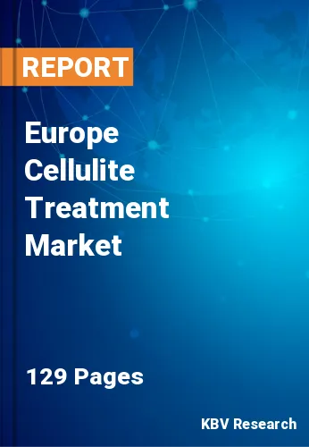 Europe Cellulite Treatment Market Size, Growth Report 2031