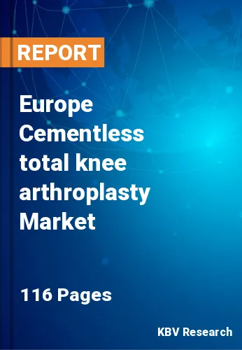 Europe Cementless total knee arthroplasty Market Size, 2030
