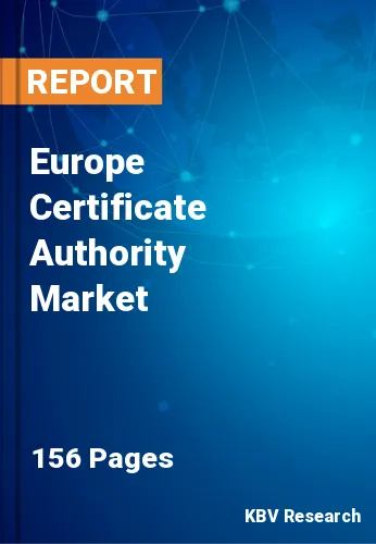 Europe Certificate Authority Market Size & Share to 2023-2030