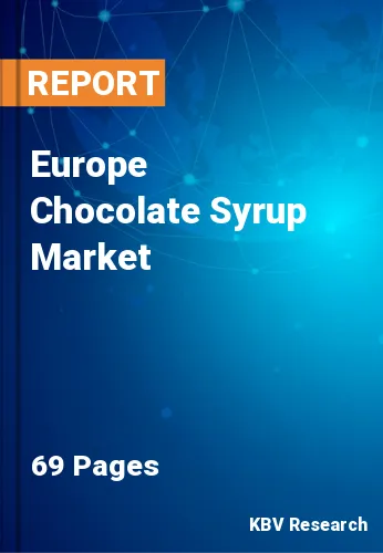 Europe Chocolate Syrup Market Size, Share & Growth to 2028