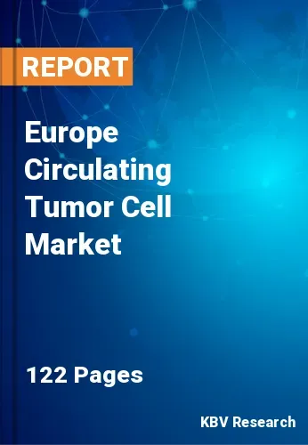Europe Circulating Tumor Cell Market Size | Forecast 2031