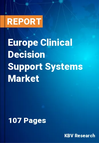 Europe Clinical Decision Support Systems Market Size by 2027