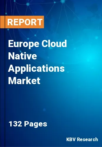 Europe Cloud Native Applications Market Size to 2022-2028