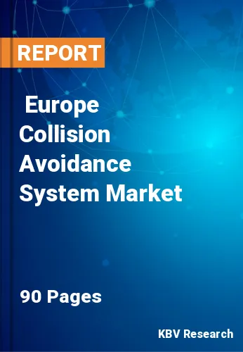  Europe Collision Avoidance System Market Size, Analysis, Growth