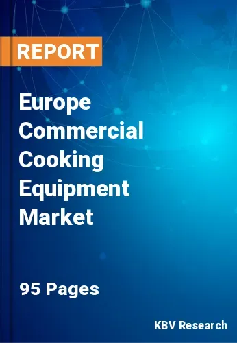 Europe Commercial Cooking Equipment Market Size 2020-2026