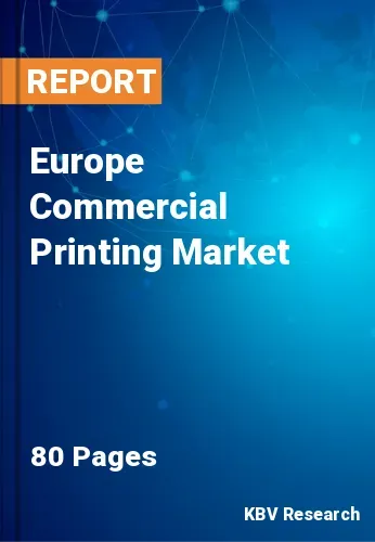 Europe Commercial Printing Market Size, Forecast to 2028