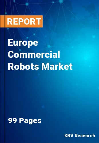 Europe Commercial Robots Market