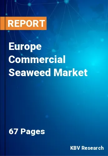 Europe Commercial Seaweed Market Size, Share & Forecast 2027