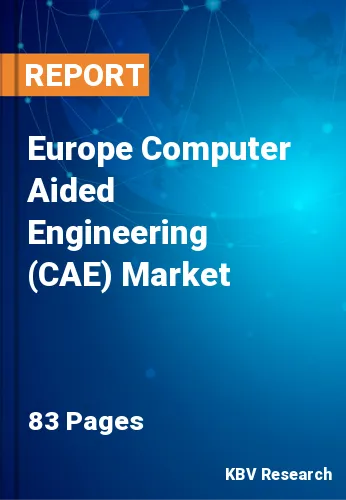 Europe Computer Aided Engineering (CAE) Market Size, Analysis, Growth