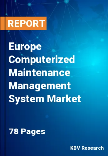 Europe Computerized Maintenance Management System Market Size, 2028
