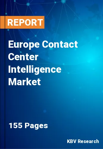 Europe Contact Center Intelligence Market Size & Share 2026
