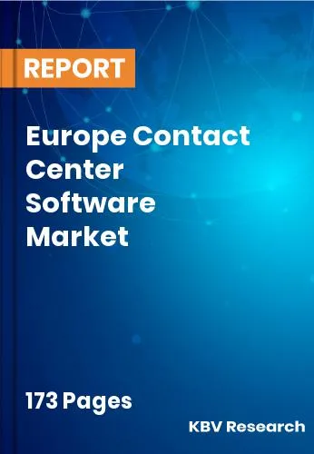 Europe Contact Center Software Market Size, Trend | 2031