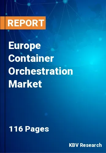 Europe Container Orchestration Market Size, Forecast 2031