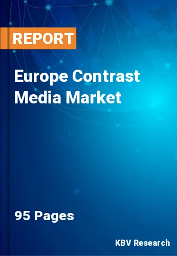 Europe Contrast Media Market Size & Share Report 2019-2025