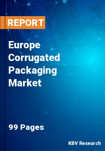 Europe Corrugated Packaging Market Size & Share to 2022-2028