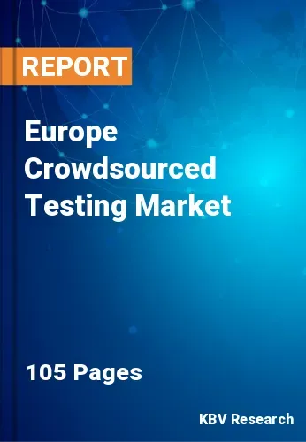 Europe Crowdsourced Testing Market Size & Growth to 2028