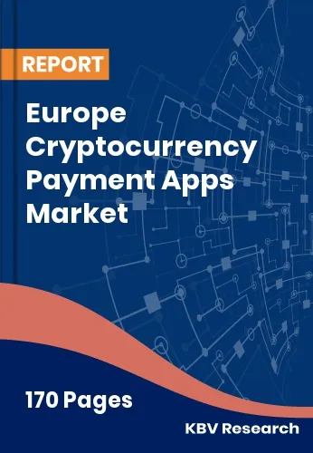 Europe Cryptocurrency Payment Apps Market Size, Trend | 2032