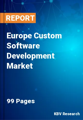 Europe Custom Software Development Market Size & Share, 2028
