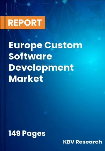 Europe Custom Software Development Market Size Report | 2031