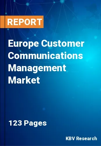 Europe Customer Communications Management Market