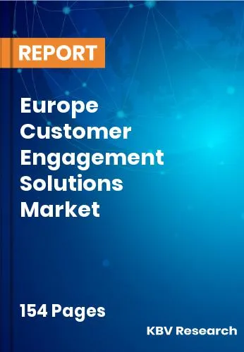 Europe Customer Engagement Solutions Market Size [2031]