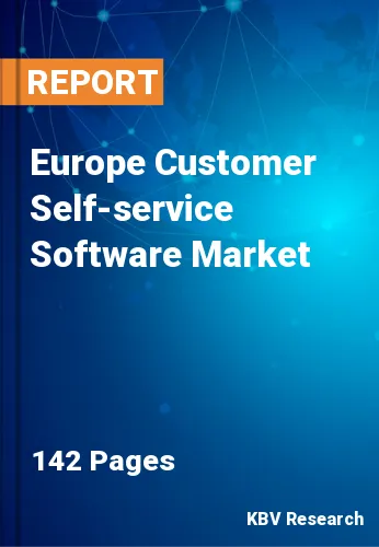 Europe Customer Self-service Software Market Size by 2026