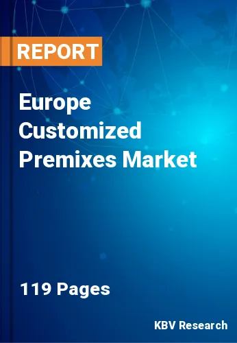 Europe Customized Premixes Market